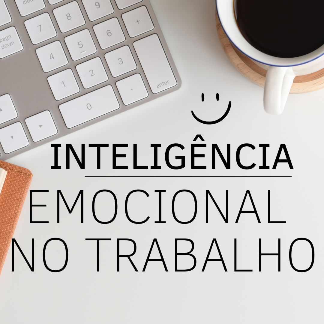 Inteligência emocional no trabalho